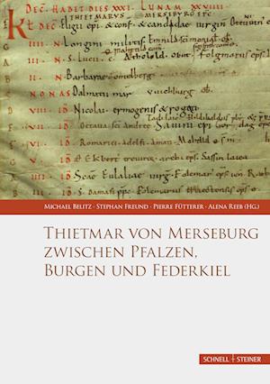 Cover for Michael Belitz · Thietmar Von Merseburg Zwischen Pfalzen, Burgen Und Federkiel (Hardcover Book) (2021)