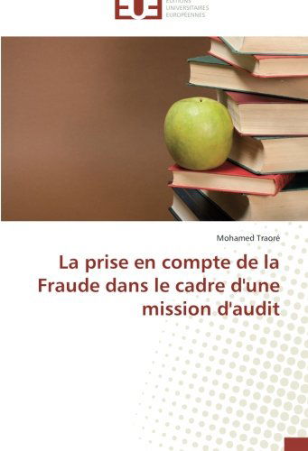 Cover for Mohamed Traoré · La Prise en Compte De La Fraude Dans Le Cadre D'une Mission D'audit (Paperback Book) [French edition] (2018)