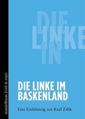 Cover for Zelik · Die Linke im Baskenland (Book)