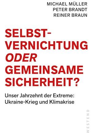Cover for Michael Müller · Selbstvernichtung oder Gemeinsame Sicherheit (Buch) (2022)