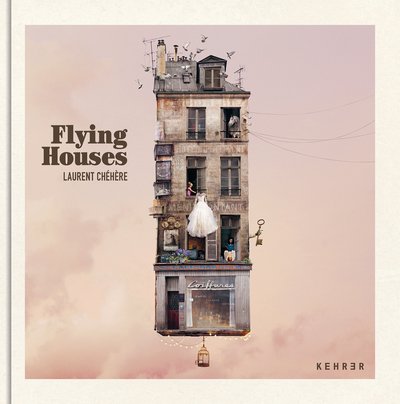 Cover for Laurent Chehere · Flying Houses (Paperback Bog) (2018)
