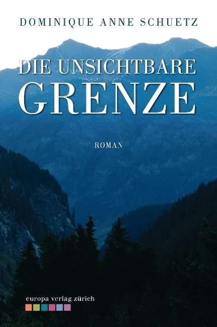 Cover for Schuetz · Die unsichtbare Grenze (Book)