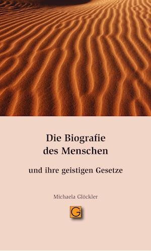 Cover for Michaela Glöckler · Die Biografie des Menschen und ihre geistigen Gesetze (Book) (2023)