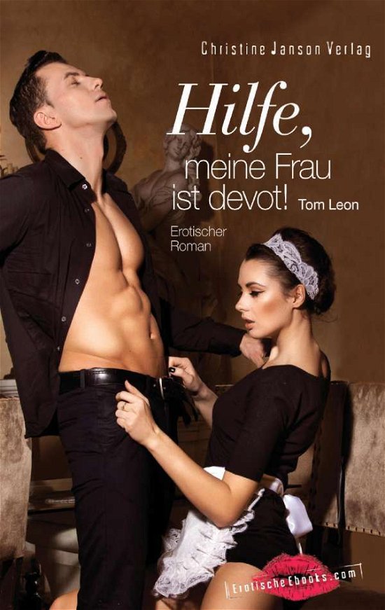 Cover for Leon · Hilfe, meine Frau ist devot! (Buch)
