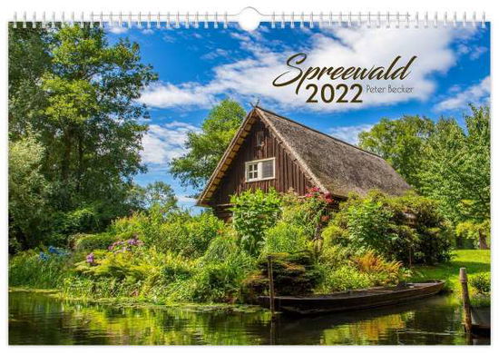 Cover for Peter Becker · Kalender Spreewald 2022 (Calendar) (2022)