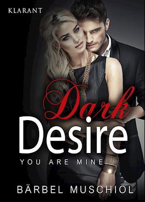 Cover for Bärbel Muschiol · Dark Desire. You are mine (Paperback Book) (2016)