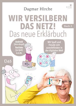 Cover for Dagmar Hirche · Wir versilbern das Netz! Das neue Erklärbuch. (Book) (2023)