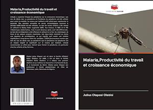 Malaria,Productivité du travail - Olabisi - Książki -  - 9786202595896 - 