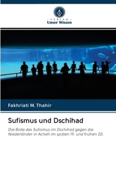 Cover for Fakhriati M Thahir · Sufismus und Dschihad (Paperback Bog) (2020)