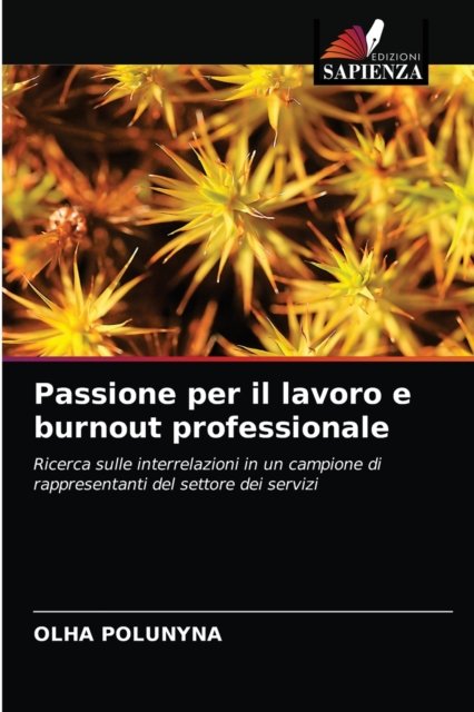 Cover for Olha Polunyna · Passione per il lavoro e burnout professionale (Taschenbuch) (2021)