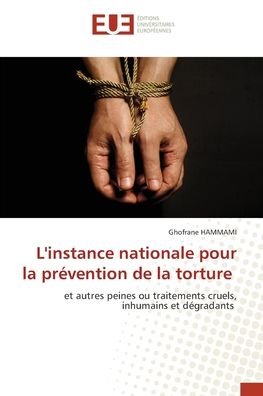 Cover for Ghofrane Hammami · L'instance nationale pour la prevention de la torture (Pocketbok) (2021)