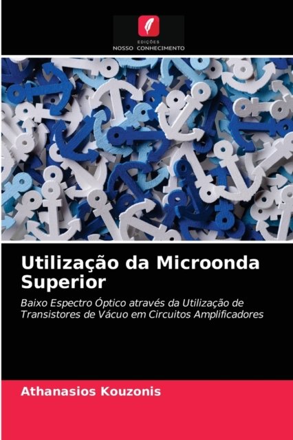 Cover for Athanasios Kouzonis · Utilizacao da Microonda Superior (Paperback Bog) (2021)