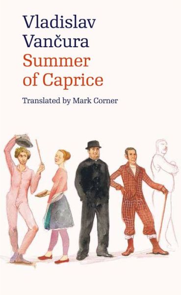 Cover for Vladislav Vancura · Summer of Caprice - Modern Czech Classics (Paperback Book) [Classroom edition] (2016)