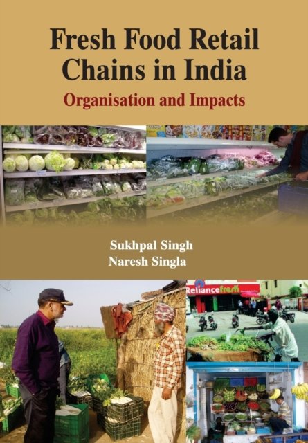Cover for Sukhpal Singh · Fresh Food Retail Chains in India (Paperback Book) (2016)