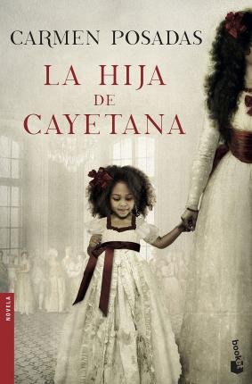Cover for Posadas · La hija de Cayetana (Buch)