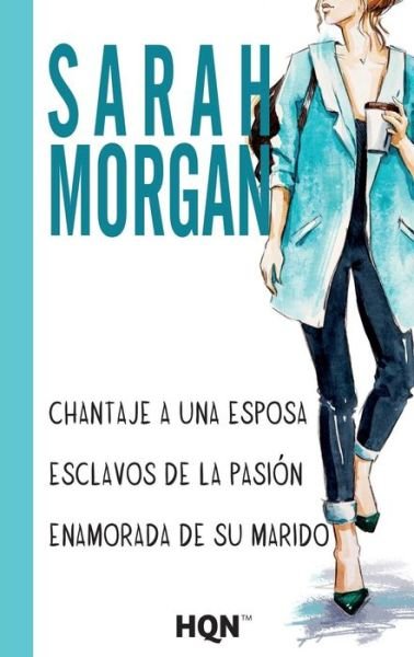 Cover for Sarah Morgan · Esclavos de la pasion (Taschenbuch) (2018)