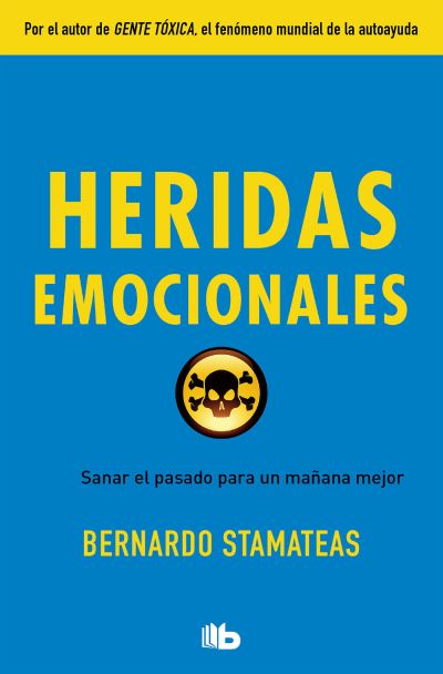 Cover for Bernardo Stamateas · Heridas emocionales / Emotional Wounds (Taschenbuch) (2019)