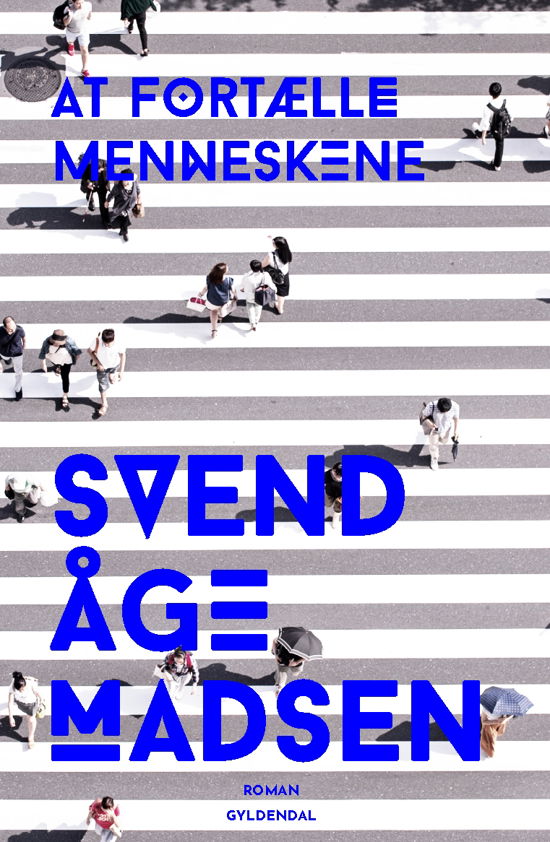 Cover for Svend Åge Madsen · At fortælle menneskene (Sewn Spine Book) [4º edição] (2019)