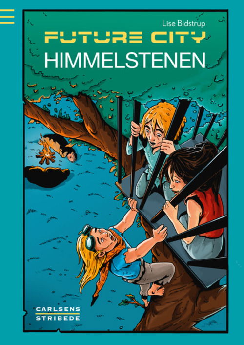 Cover for Lise Bidstrup · Future city 2: Himmelstenen (Innbunden bok) [1. utgave] (2016)