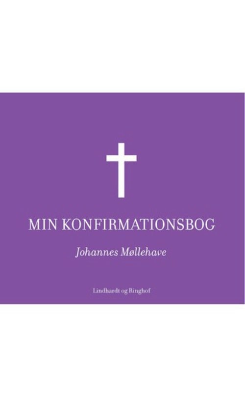 Cover for Johannes Møllehave · Min konfirmationsbog (Bound Book) [1.º edición] [Indbundet] (2013)