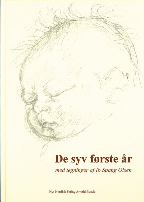 De syv første år - Ib Spang Olsen - Bøker - Gyldendal - 9788717039896 - 24. oktober 2007