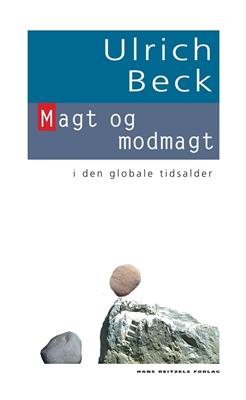 Cover for Ulrich Beck · Den hvide serie: Magt og modmagt (Sewn Spine Book) [1. wydanie] (2006)