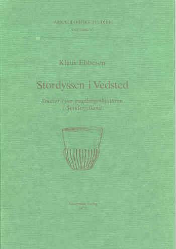 Cover for Klaus Ebbesen · Arkæologiske studier / published by the Institute, volume 6: Stordyssen i Vedsted (Book) [1th edição] (2001)