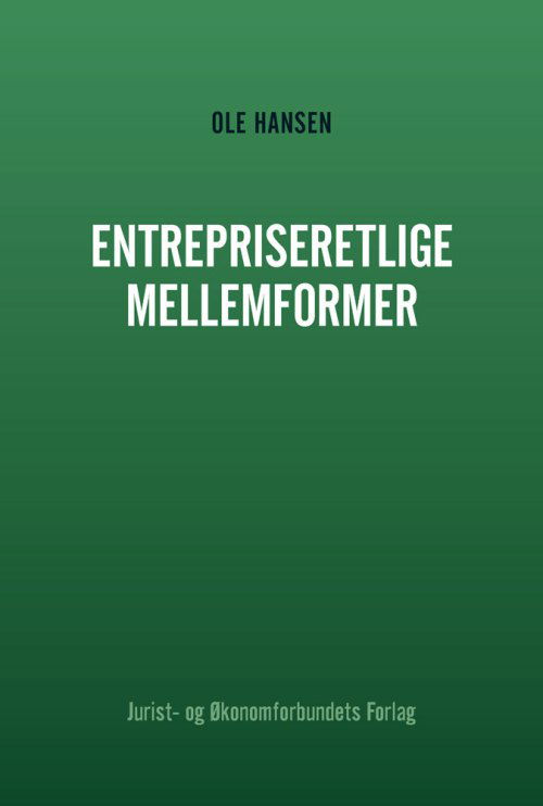 Cover for Ole Hansen · Entrepriseretlige mellemformer (Poketbok) [1:a utgåva] [INDBUNDET] (2013)