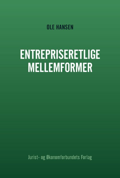 Cover for Ole Hansen · Entrepriseretlige mellemformer (Heftet bok) [1. utgave] [INDBUNDET] (2013)