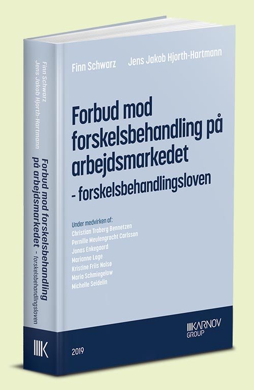Cover for Finn Schwarz; Jens Jakob Hjorth-Hartmann · Forbud mod forskelsbehandling på arbejdsmarkedet (Hardcover Book) [2. Painos] (2019)