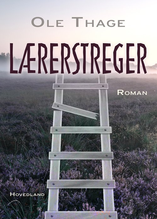 Cover for Ole Thage · Lærerstreger (Sewn Spine Book) [1º edição] (2020)