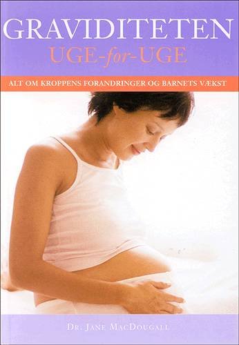 Cover for Adam MacDougall · Graviditeten uge for uge (Innbunden bok) [1. utgave] [Indbundet] (2003)