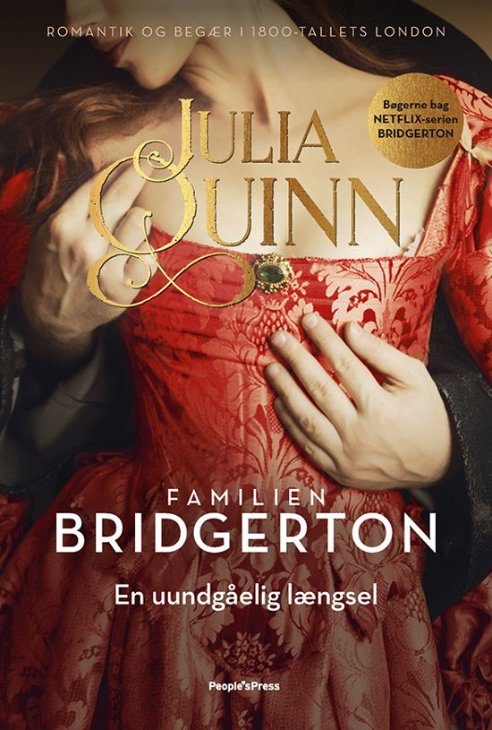 Cover for Julia Quinn · Bridgerton: Bridgerton. En uundgåelig længsel (Sewn Spine Book) [1er édition] (2020)