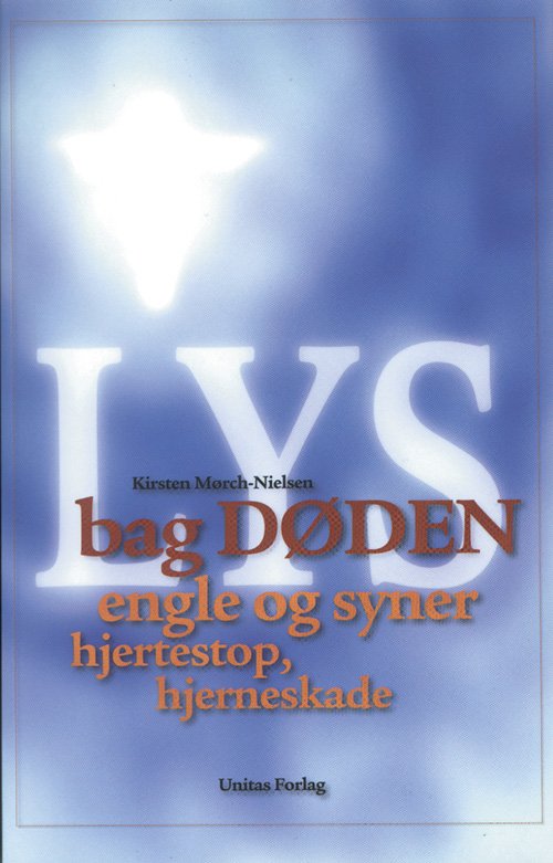 Cover for Kirsten Mørch-Nielsen · Lys bag døden (Sewn Spine Book) [2e édition] (2011)