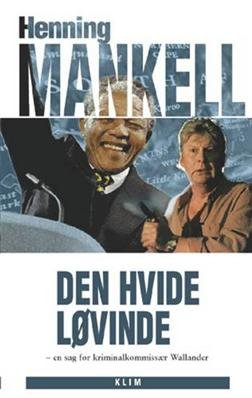 Cover for Henning Mankell · Den hvide løvinde (Heftet bok) [1. utgave] (1999)