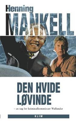 Cover for Henning Mankell · Den hvide løvinde (Sewn Spine Book) [1st edition] (1999)