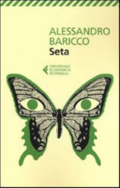 Seta - Alessandro Baricco - Boeken - Feltrinelli Traveller - 9788807880896 - 27 december 2012