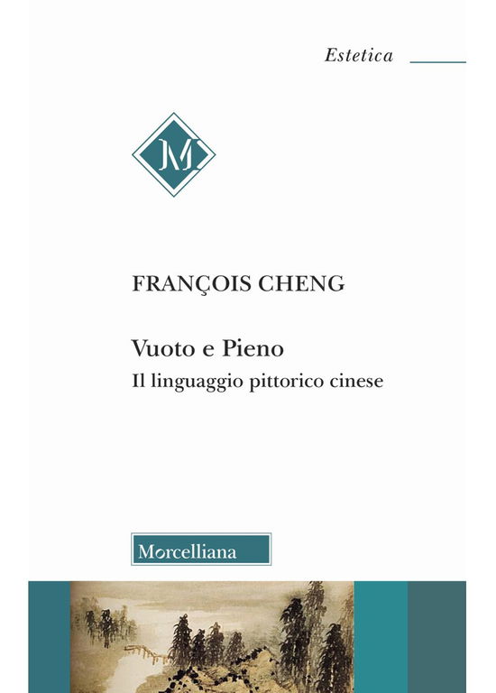 Cover for François Cheng · Vuoto E Pieno. Il Linguaggio Pittorico Cinese. Nuova Ediz. (Book)