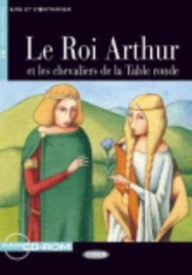 Lire et s'entrainer: Le Roi Arthur et les chevaliers de la Table ronde + CD - Chretien de Troyes - Books - CIDEB s.r.l. - 9788853007896 - December 23, 2002