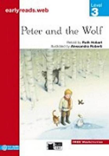 Peter and the Wolf New (Earlyreads) - Collective - Books - Cideb Editrice - 9788853010896 - January 15, 2011