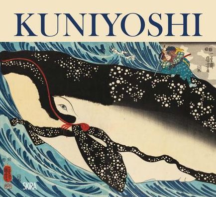 Cover for Rossella Menegazzo · Kuniyoshi: Visionary of the Floating World (Hardcover Book) (2018)