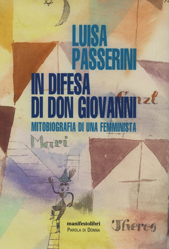 Cover for Luisa Passerini · In Difesa Di Don Giovanni. Mitobiografia Di Una Femminista (DVD)