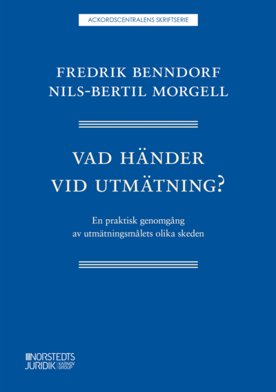 Cover for Fredrik Benndorf · Vad händer vid utmätning? : en praktisk genomgång av utmätningsmålets olika skeden (Bok) (2020)