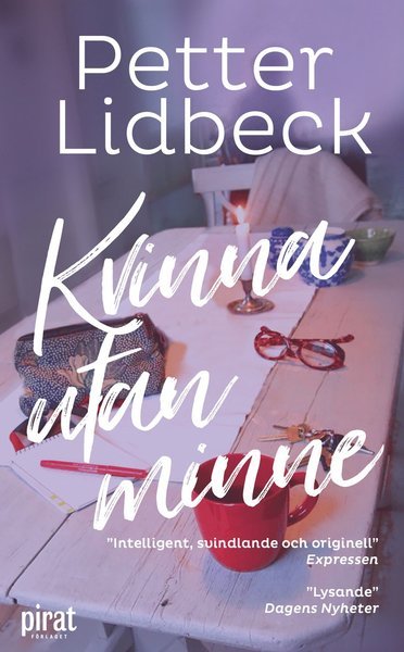 Kvinna utan minne - Petter Lidbeck - Böcker - Piratförlaget - 9789164205896 - 18 september 2018