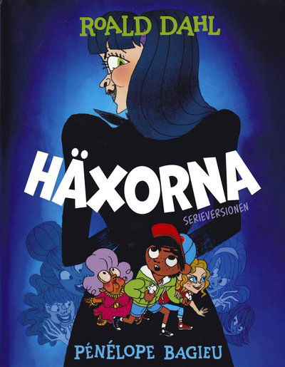 Cover for Roald Dahl · Häxorna (Gebundesens Buch) (2021)