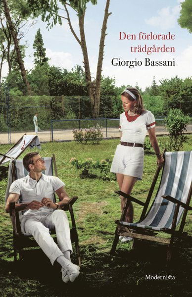 Den förlorade trädgården - Giorgio Bassani - Books - Modernista - 9789176453896 - June 22, 2017