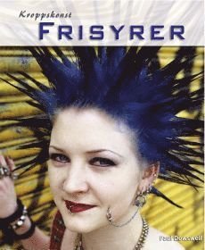 Cover for Paul Dowswell · Kroppskonst: Frisyrer (Bound Book) (2004)