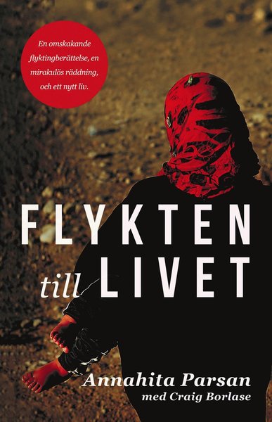 Cover for Craig Borlase · Flykten till livet (Bound Book) (2018)