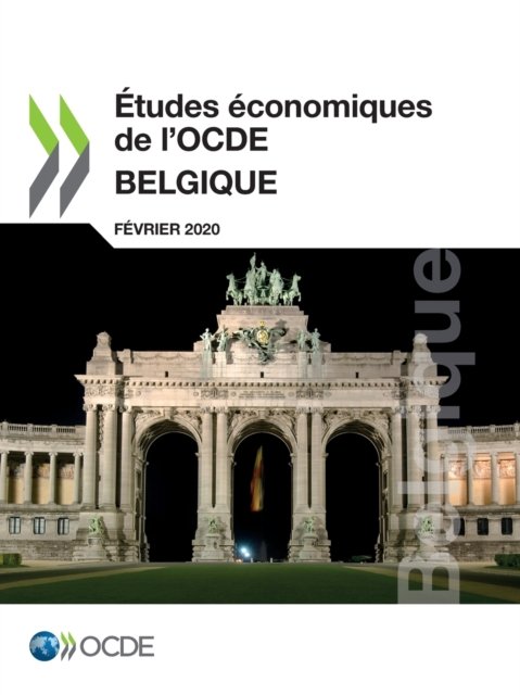 Etudes Economiques de l'Ocde: Belgique 2020 - Oecd - Books - Organization for Economic Co-operation a - 9789264646896 - February 27, 2020