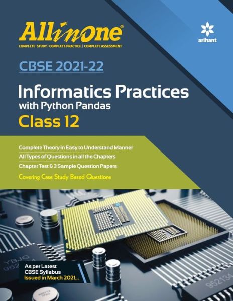 Cbse All in One Informatics Practices with Python Pandas Class 12 for 2022 Exam - Neetu Gaikwad - Books - Arihant Publication - 9789325790896 - April 29, 2021